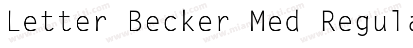 Letter Becker Med Regular字体转换